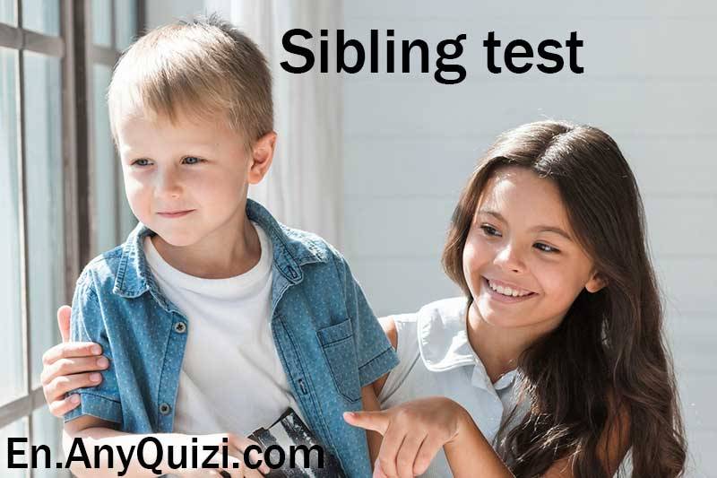  Sibling test  - AnyQuizi